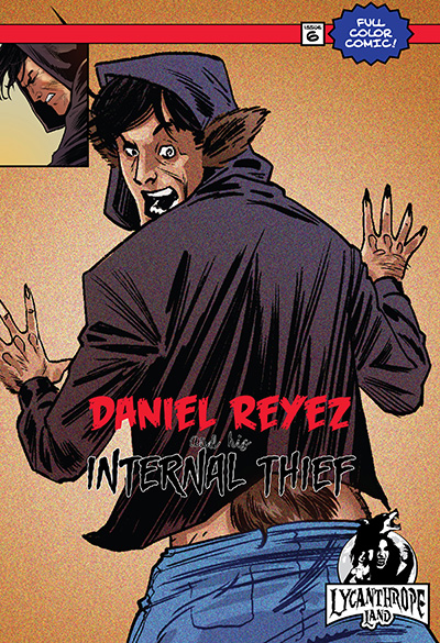 LycanthropeLand Official Comics Issue #6 - Daniel Reyez and His Internal Thief